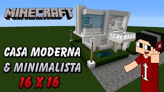 Minecraft: Casa Moderna & Minimalista (16x16) - Review + Descarga